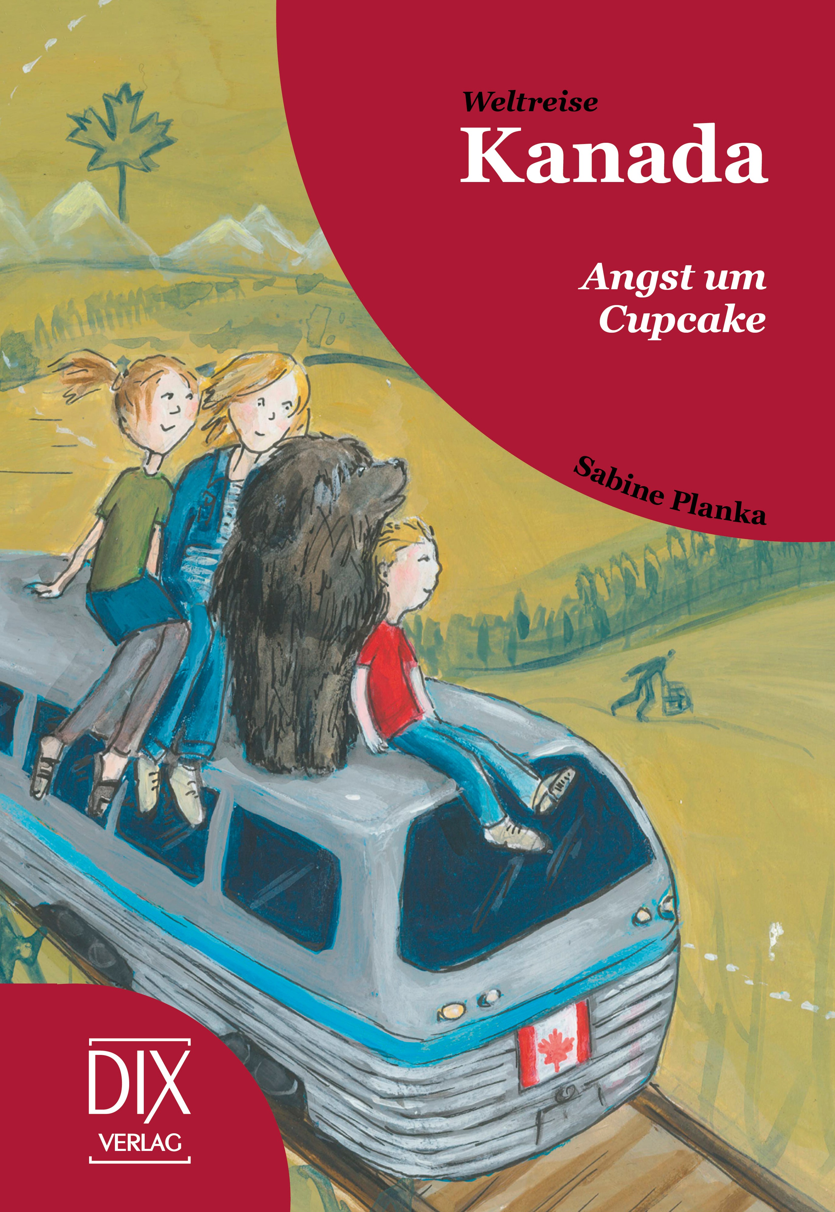 Coverabbildung Weltreise Kanada: Angst um Cupcake